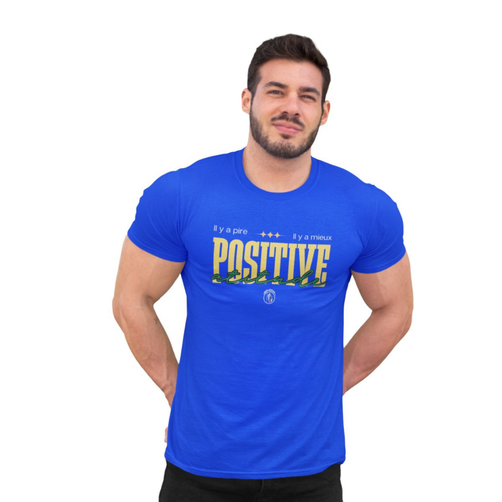 T-shirt Homme “Positive Attitude” – Il y a pire, il y a mieux