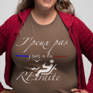 J'peux pas j'suis à la retraite